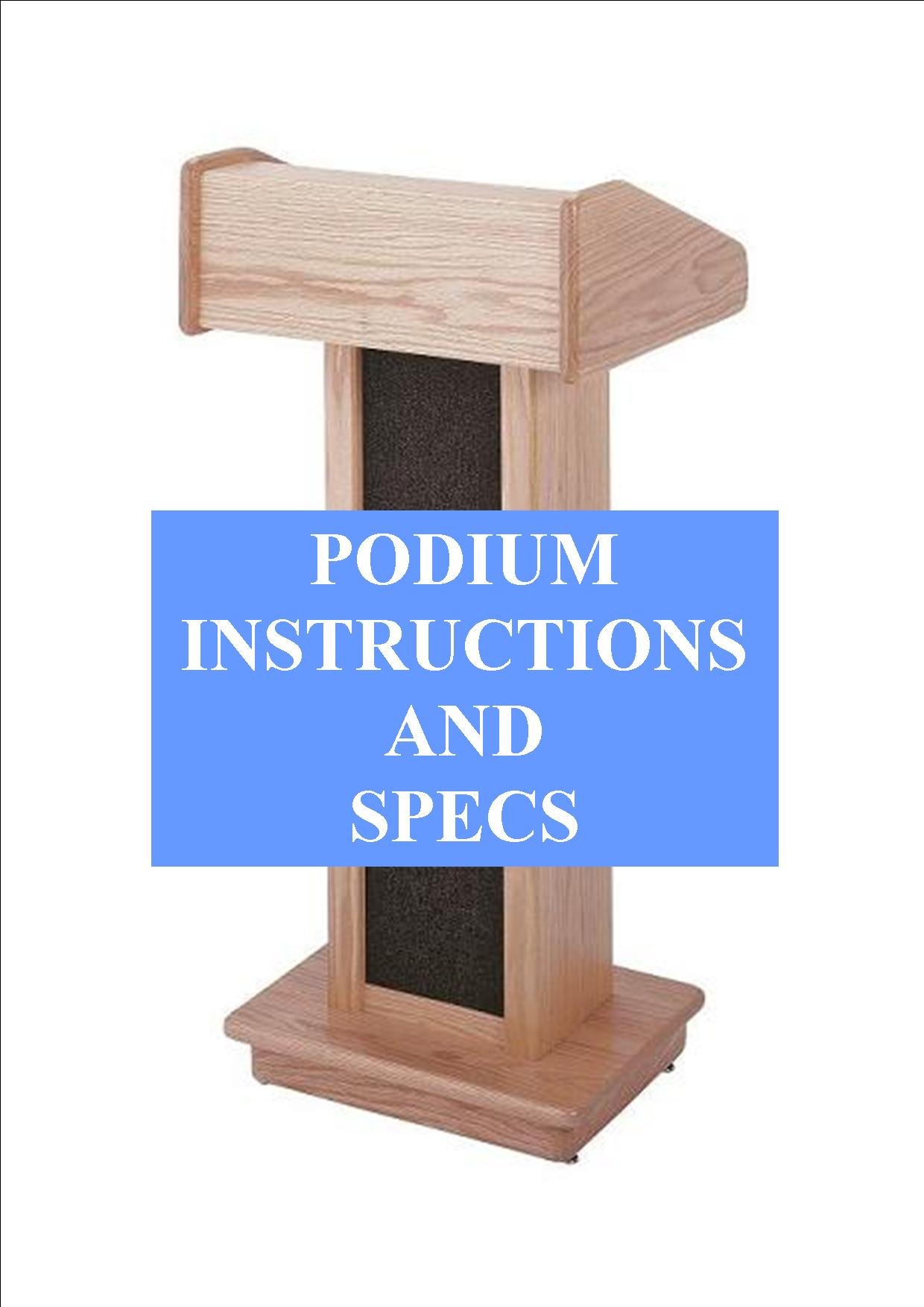 Podium Instructions & Specs